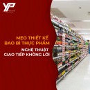 MẸO THIẾT KẾ BAO BÌ THỰC PHẨM – NGHỆ THUẬT GIAO TIẾP KHÔNG LỜI